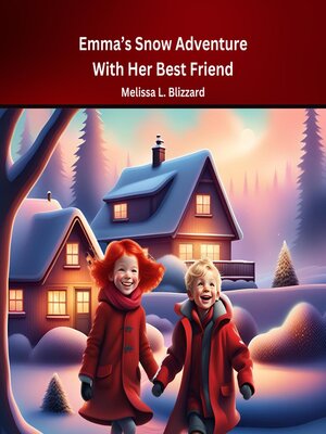 cover image of Emma's Snow Adventure With Her Best Friend